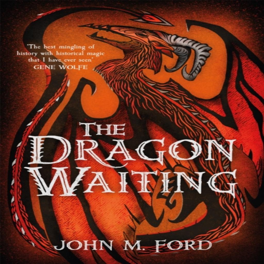 The Dragon Waiting by John M. Ford Paperback Book 9781473205468
