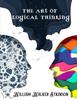 The The Art of Logical Thinking : The Laws Of Reasoning Book