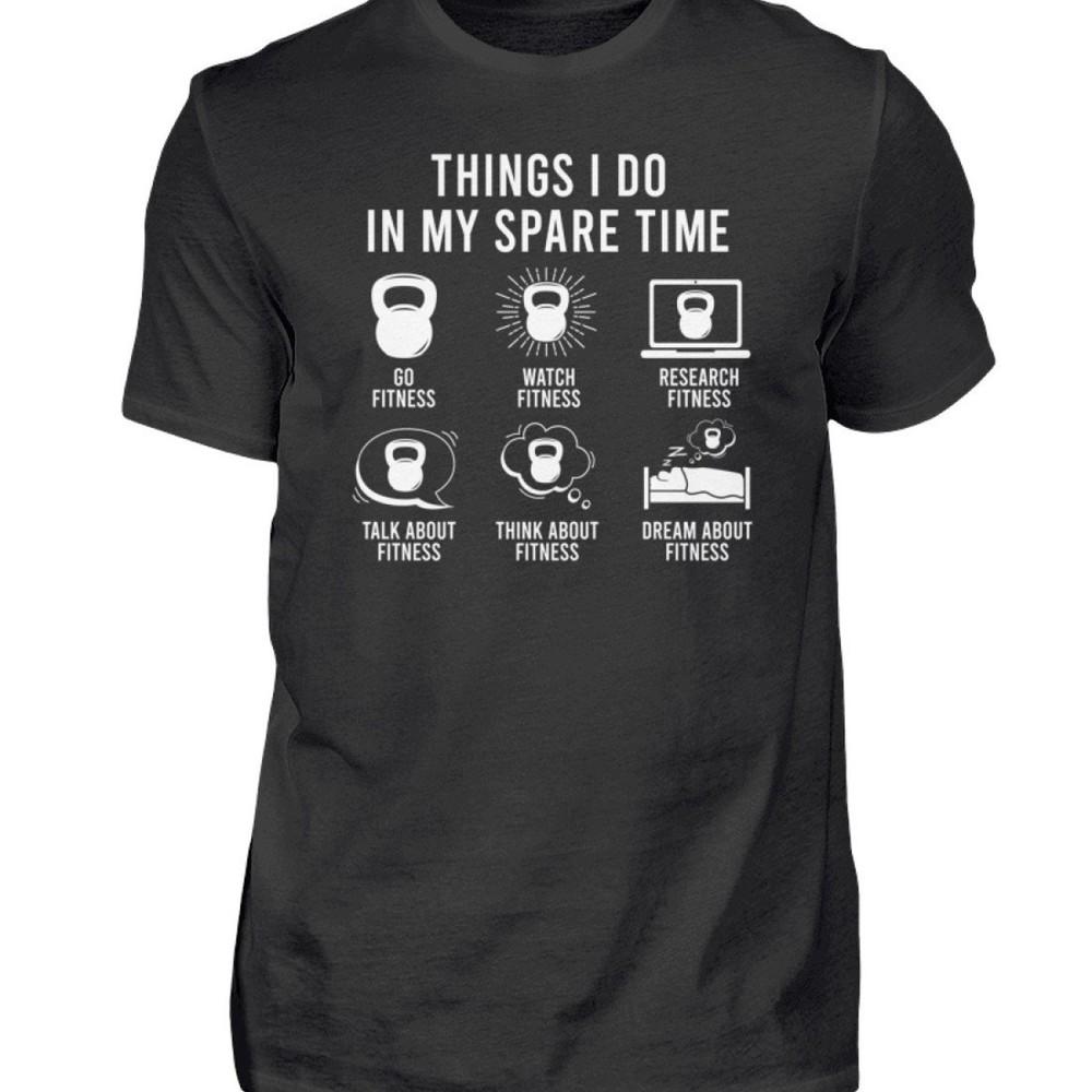 Fitness Saying Things I Do In My Spare Time Strength Training WorkoutBlack T-Shi Unisex T-Shirt