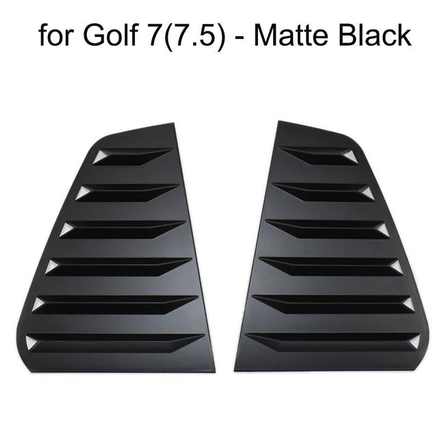 

For Volkswagen VW GOLF 6 7 7.5 GTI GTD R-Line Car Rear Window Shutter Cover Louver Side Vent Trim ABS Chrome Styling Accessories Golf 7 Matte black