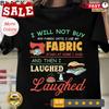 Funny Quilting T Shirt Sewing Sayings Sewer Quilter For Her Unisex Vintage Unisex Streetwear Fashion Graphic