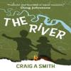 The River by Craig A Smith Paperback Book 9781738514939