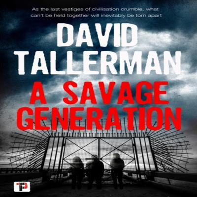 A Savage Generation by David Tallerman Paperback Book 9781787582422