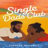 Single Dads Club by Therese Beharrie Paperback Book 9781662511783