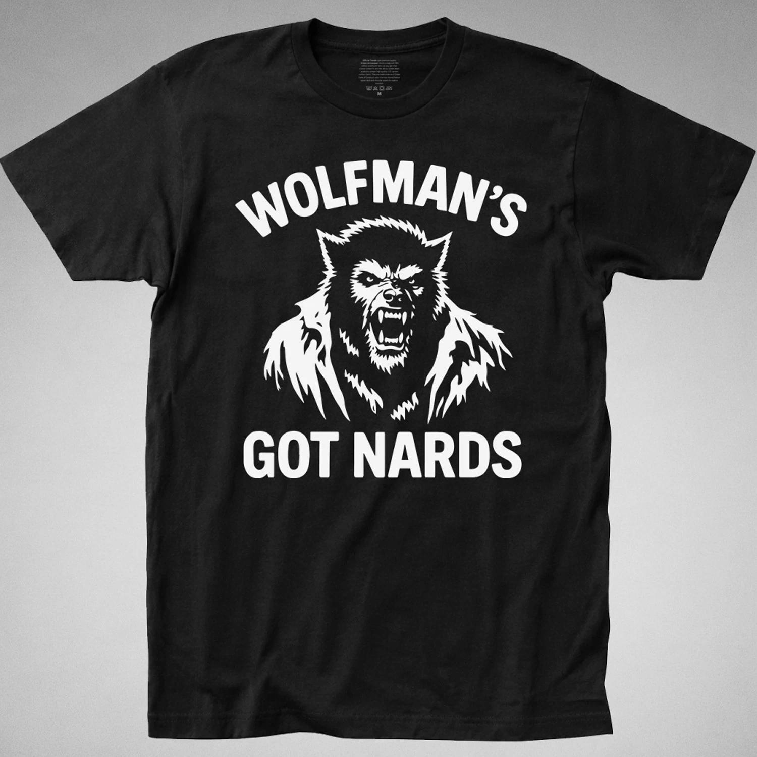 WOLFMAN S GOT NARDS T-Shirt monster squad funny 80s movie dracula frankenstein M