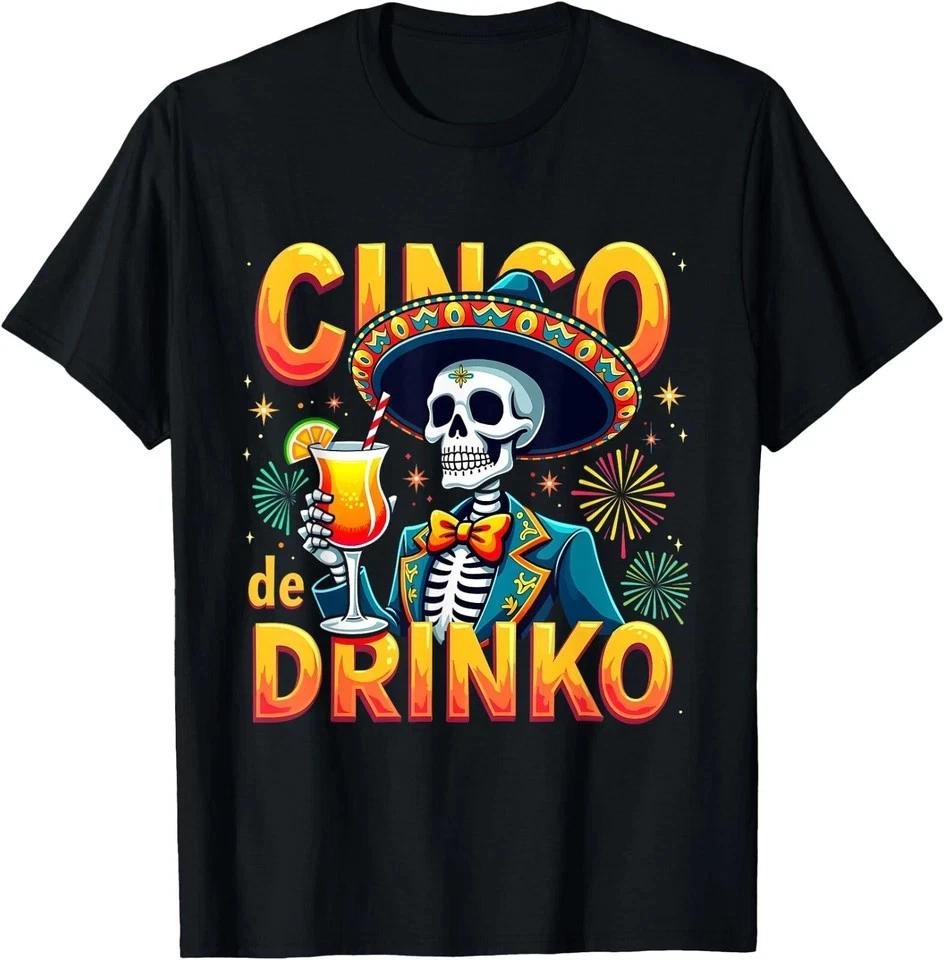 Funny Mexican Cinco de Drinko Cinco De Mayo Fiesta T-Shirt , Unisex Tee S