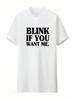 Camiseta Divertida 'Blink If You Want Me' Para Blanco Talla Extra Grande Lavada Vintage Ropa de Diseñador Ligeramente Cómoda Unisex Suave