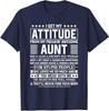 I Get My Attitude From My Freaking Awesome Aunt Funny T-Shirt