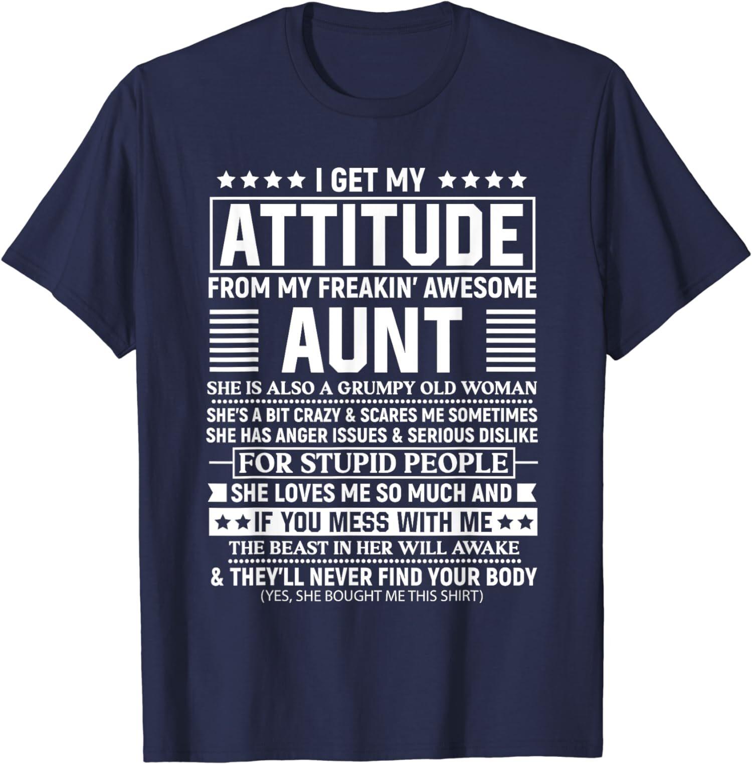 I Get My Attitude From My Freaking Awesome Aunt Funny T-Shirt S разноцветный