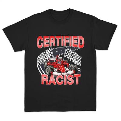 Certified Racist Funny Racing Graphic Meme T Shirt Women Short Sleeve Women Tees Summer High Quality Y2k Tops Streetwear