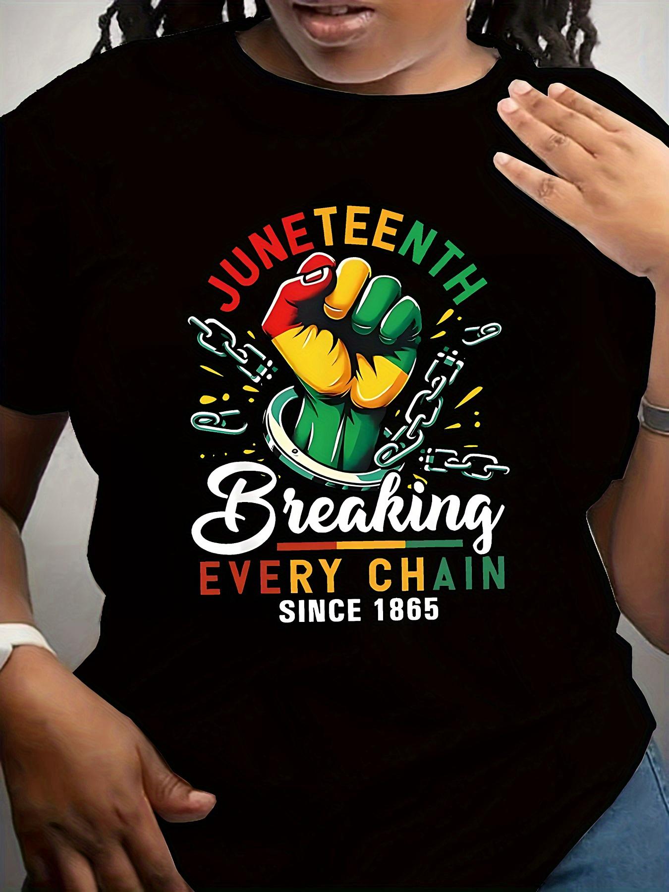 Juneteenth Breaking Every Chain Since 1865 T-shirt S