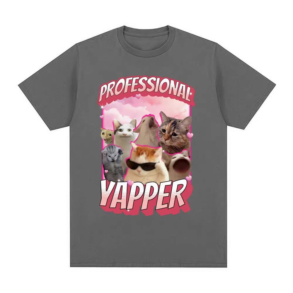 Funny Professional Yapper Meme Cat Graphic TShirt Men Women Fashion Vintage Short Sleeve T Shirt Cotton Casual Comfort Tshirts