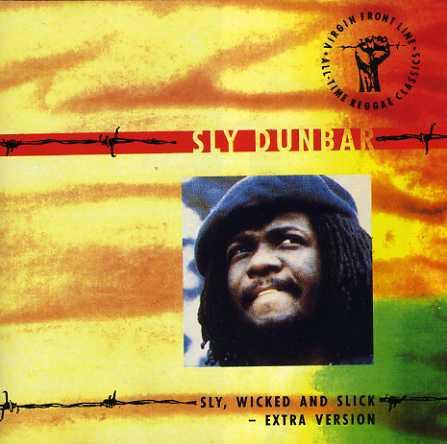 CD SLY DUNBAR - Sly, Wicked And Slick - Extra Versi CDFL9018 Front Line, Vir UK Reggae, Ska & Dub Used
