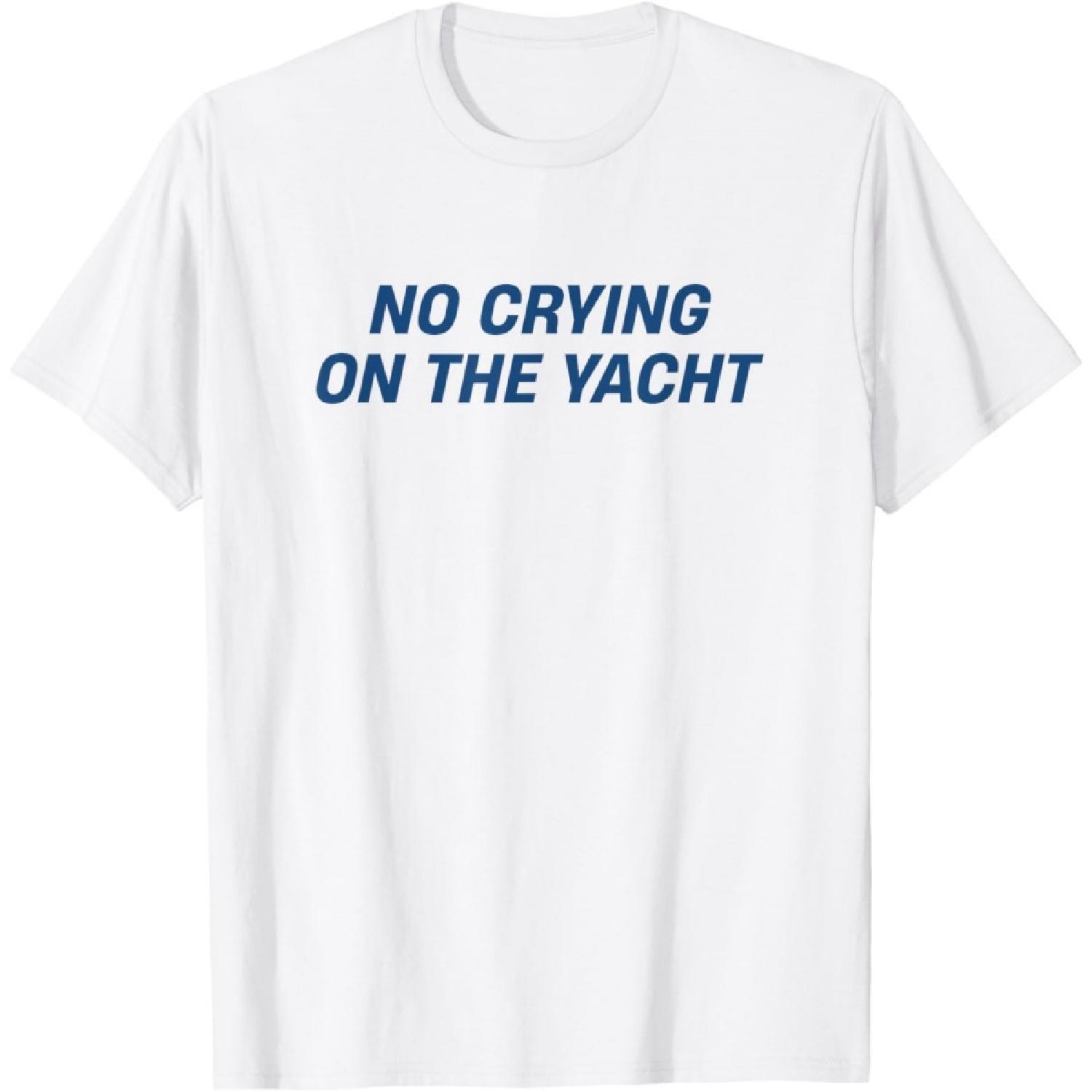 No Crying On The Yacht Funny Cruise Vacation Summer Cool T-Shirt XXXXXL белый