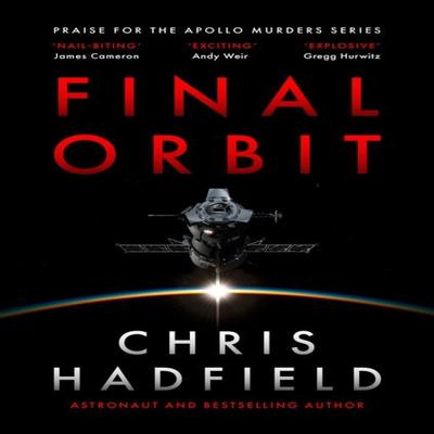 Final Orbit by Chris Hadfield Hardback Book 9781529435955