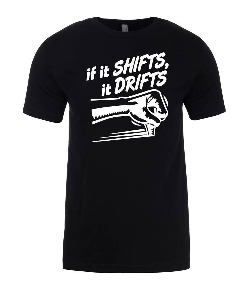 If Its Shifts it Drifts racer Mens T-Shirt Mens Womens Tees Top XL