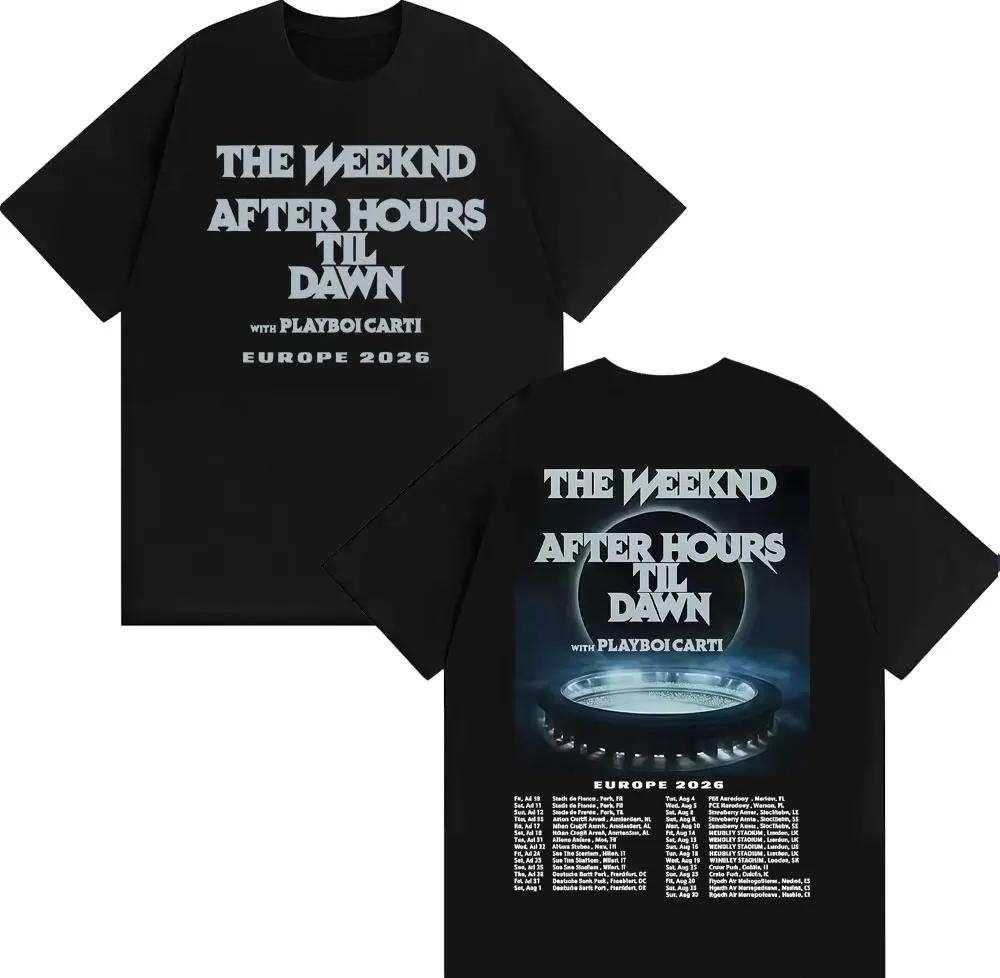 The Weeknd After Hours Til Dawn Europe 2026 Tshirts Men Women Fashion Hip Hop Style T Shirt Vintage Casual Short Sleeve Tshirt