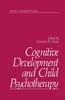 The Cognitive Development and Child Psychotherapy Book