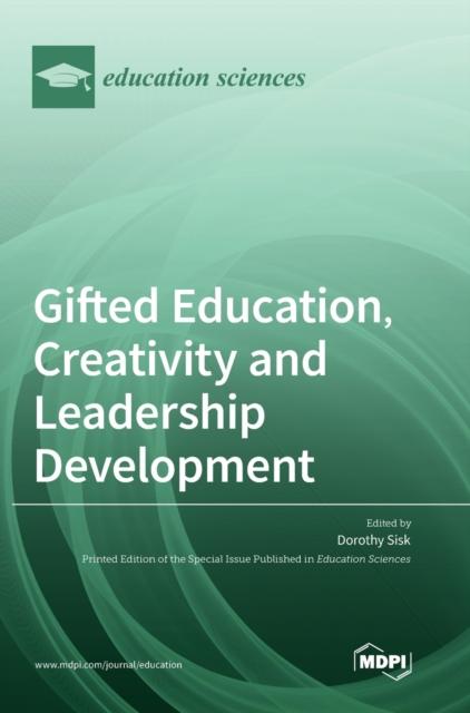 The Gifted Education, Creativity and Leadership Development Book