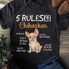 5 Funny Rules For Chihuahua Cute Dog Lovers Chihuahuas Owner Chihuahua - Gift for Dog Lovers - Funny Dog - Chihuahua Lovers - Mother's Day