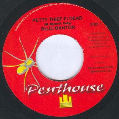 7-Zoll-Schallplatte BUJU BANTON - Petty Thief Fi Dead NONE Penthouse Recor Jamaica Reggae, Ska & Dub Gebraucht