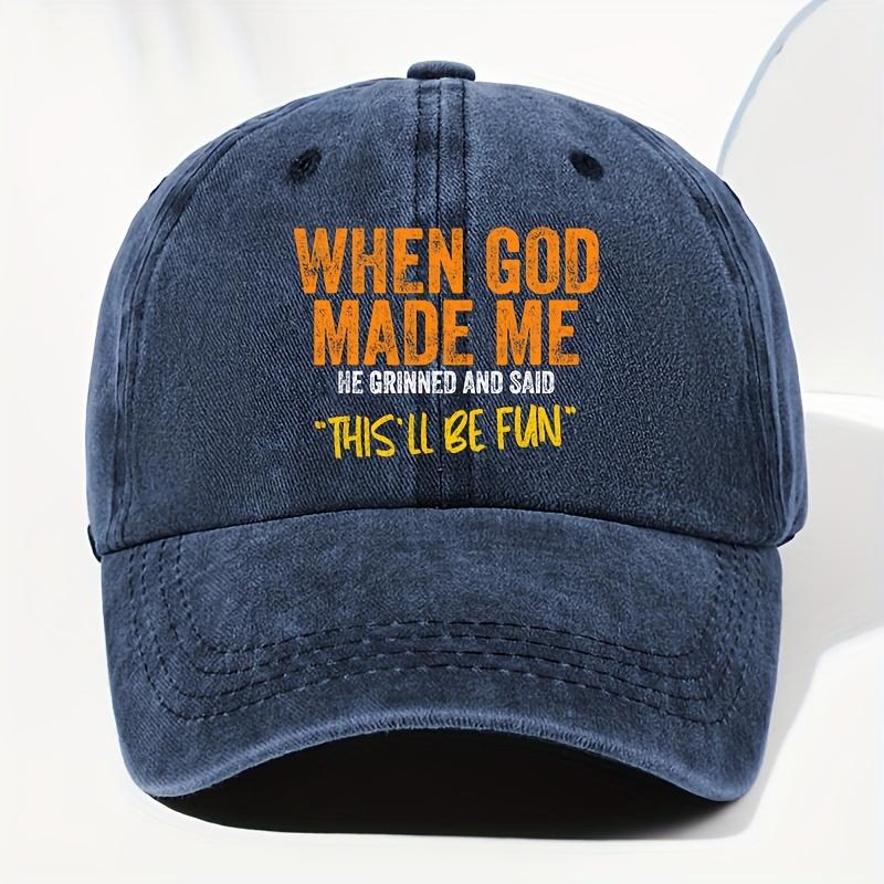 Adjustable Snapback Dad Hat THISLL BE FUN Retro Baseball Cap for Men Women with When God Made Me Inspirational Print