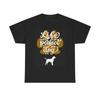 Men's and Women's T-shirts Life Isint Perfect But My Dog Is Graphic