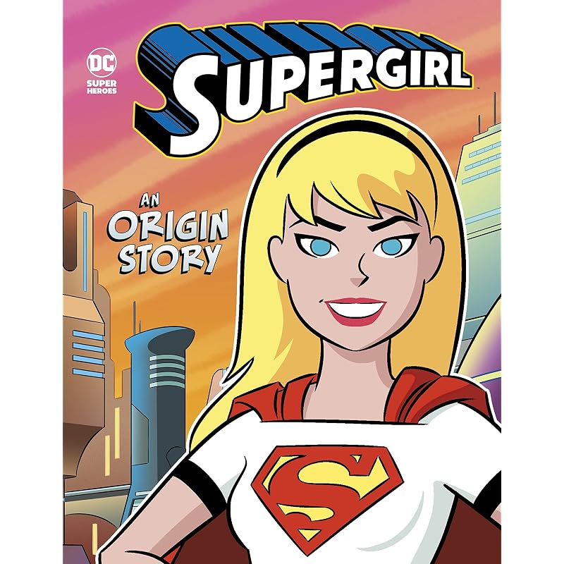 Supergirl: An Origin Story How did Supergirl become one of the Earth''s