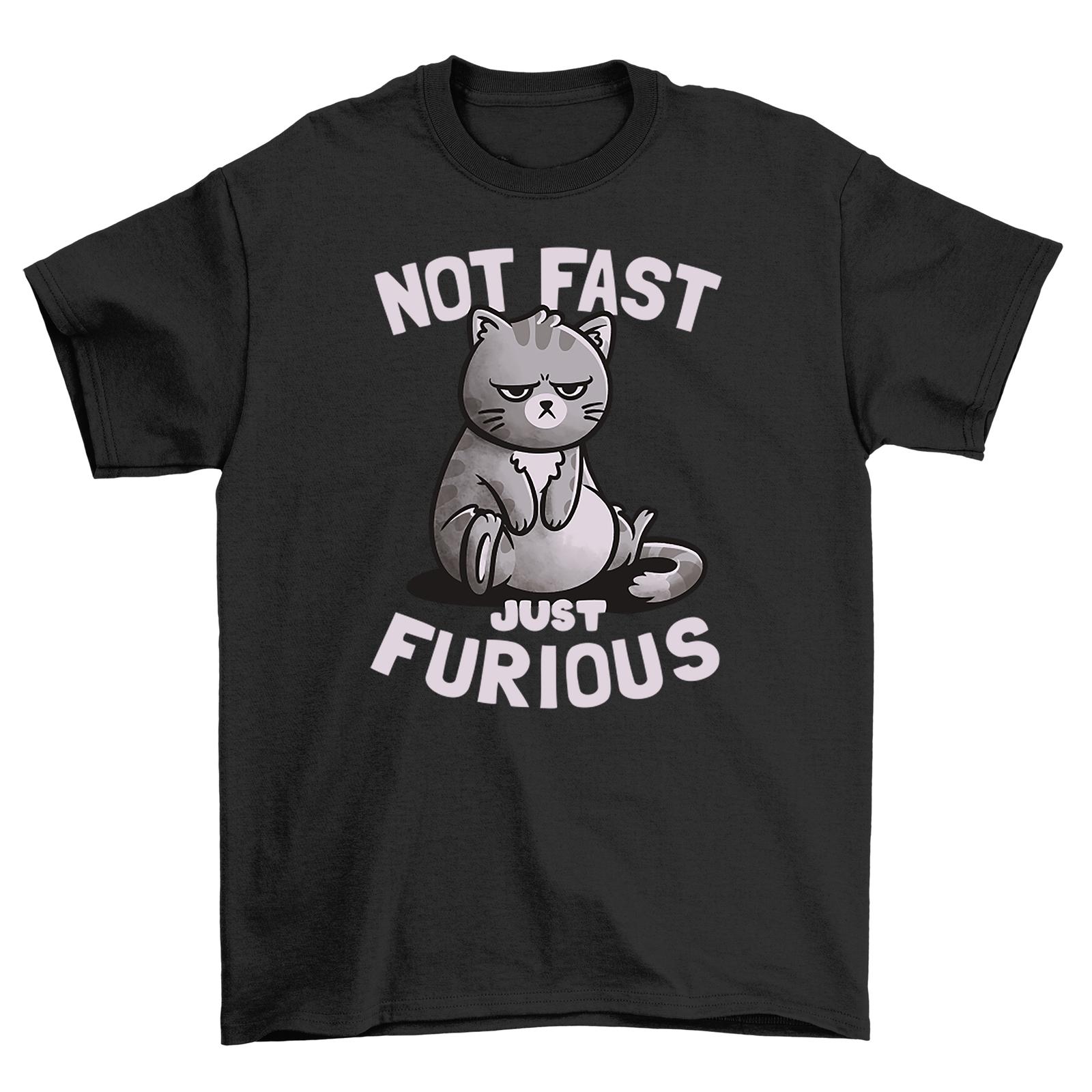 Not Fast Just Furious cat T-Shirt Mens Womens Tees Top - Purr-fectly hilarious! Unleash the fur-ociou XL