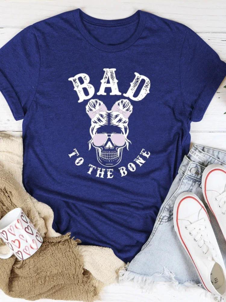 BAD TO THE BONE Skull Head Print Women T Shirt Short Sleeve O Neck Loose Women Tshirt Ladies Tee Shirt Tops Camisetas Mujer