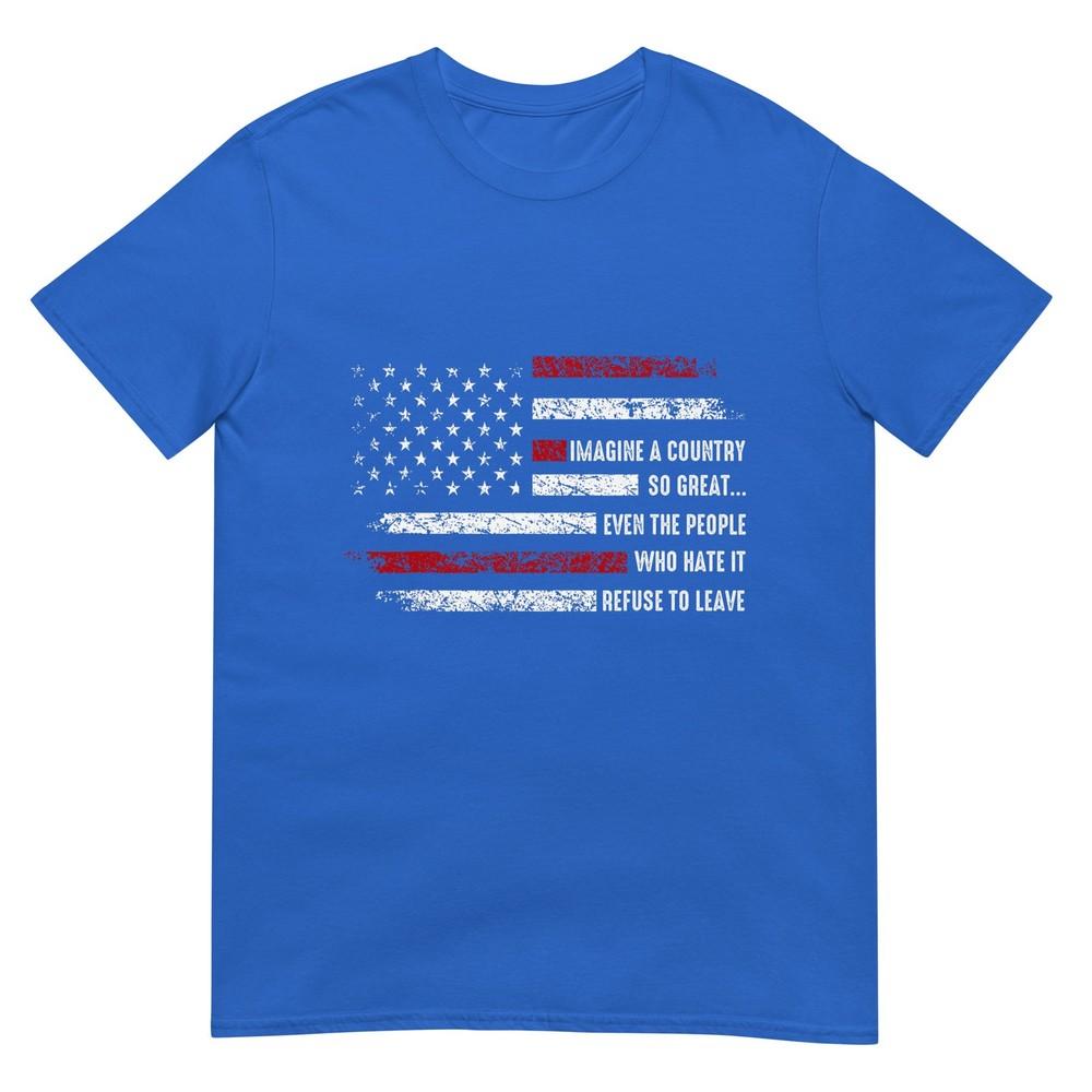 Imagine A Country So Great Patriotic Flag Quote TShirt