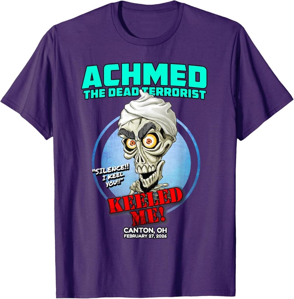 Achmed The Dead Terrorist Canton, OH (2026) Unisex T-Shirt