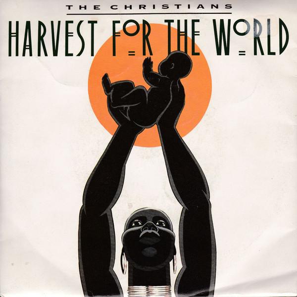

7inch Record CHRISTIANS - Harvest For The World IS395 Island Records 1988 UK Dance & Electronica Used