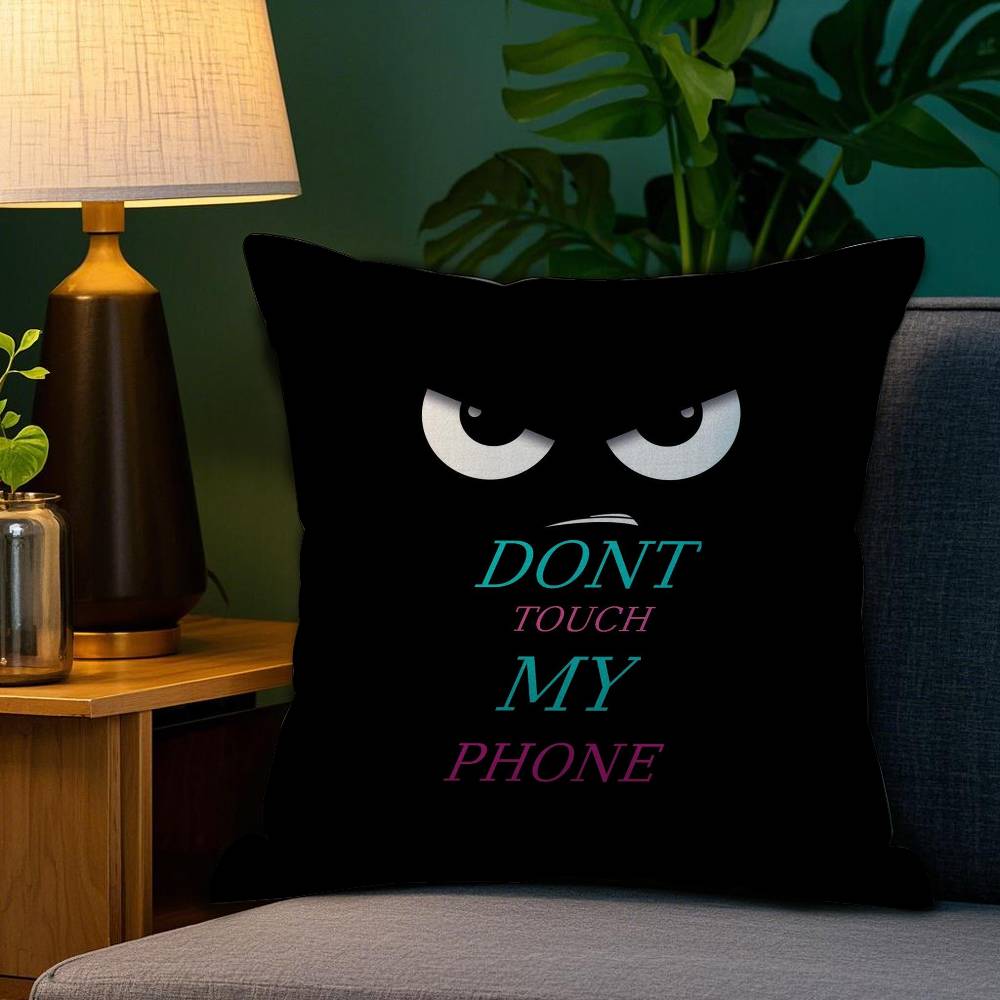 Dont Touch My Phone Pillow Case Sofa Living Room Bedroom Double-sided Printing Square Cushion Nap Time Cushion Cover