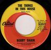 7inch Record BOBBY DARIN  The Things In This House  Wait By  5257 Capitol Records 1964 US Pop Used