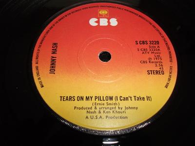 7inch Record JOHNNY NASH - Tears On My Pillow (I Can't Take It SCBS3220 CBS 1975 UK Soul/Funk Used