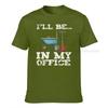 Funny Garden Gardener Shirts Unisex Unisex Ill Be In My Office Tshirts For Unisex Normal Tops Shirts Cosie Cotton