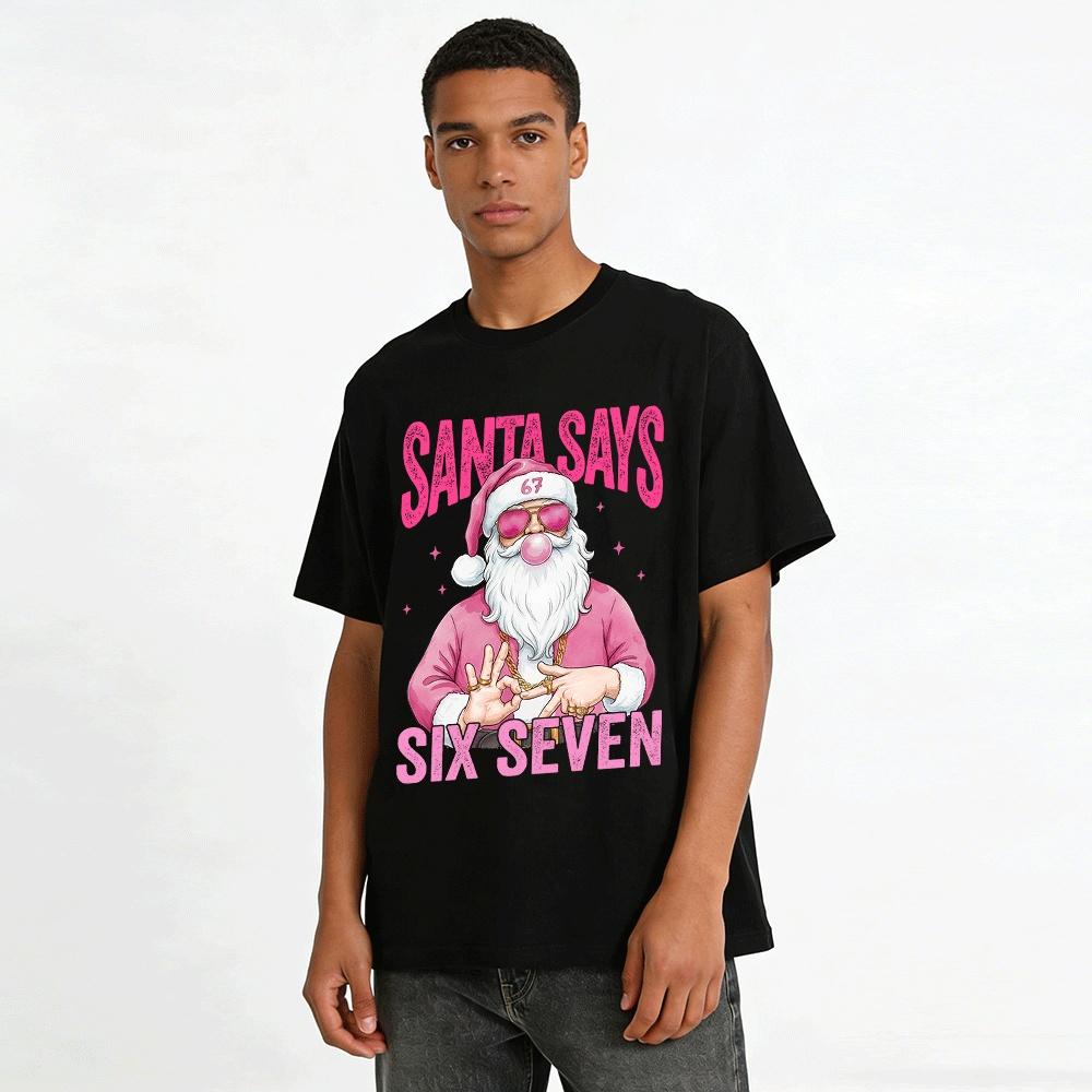 Santa Says Six Seven Pink Santa Gesture Christmas Casual Top Pure Cotton T-shirt