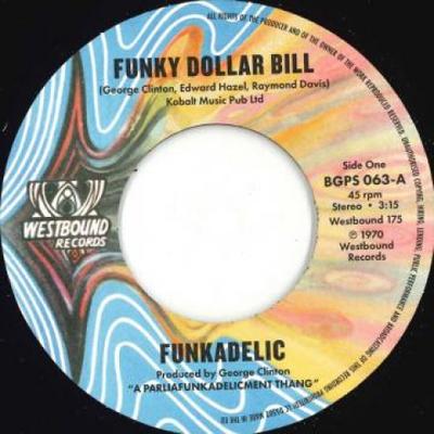 7inch Record FUNKADELIC - Funky Dollar Bill / (Instrumental) BGPS063 BGP 1970 UK Soul/Funk