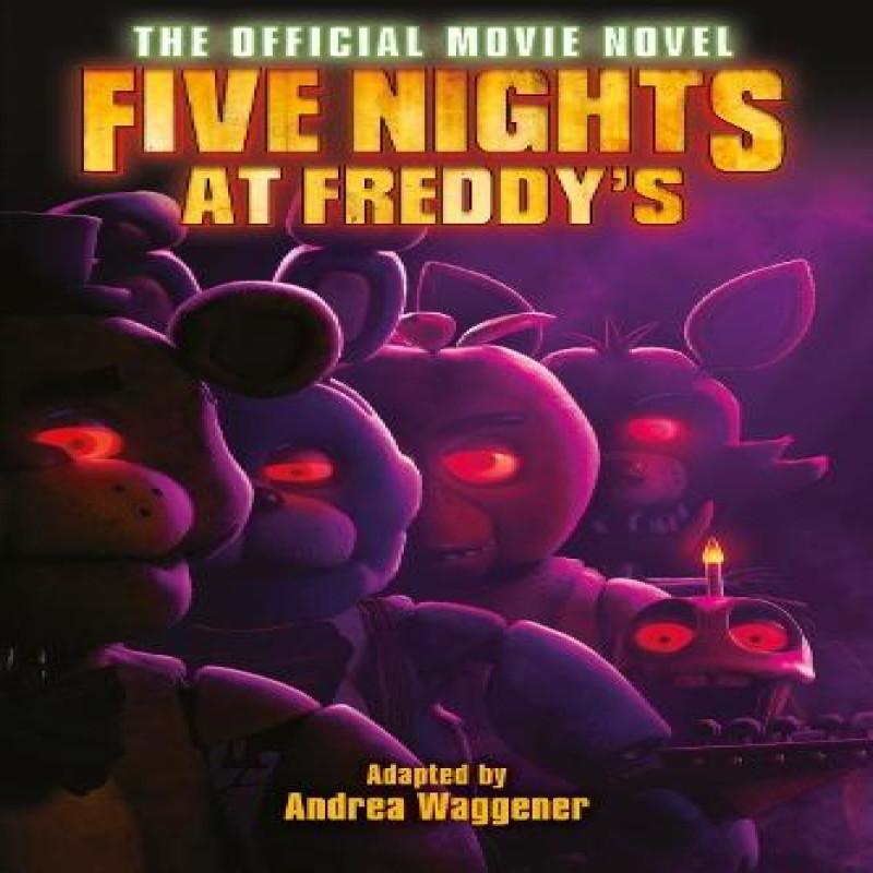 Five Nights At Freddys The Official Movie Novel by Scott Cawthon... 9780702333088