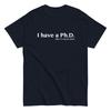 2025 I Have A PhD Funny Fun English Short Sleeve T-shirt Cotton Spoof Laughing Men and Women Summer High Quality