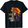 Indigenous Peoples' Day - No One Is Illegal On Stolen Land T-Shirt ,Unisex Tee