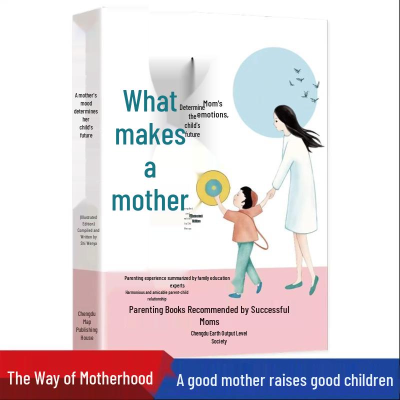 Why Be a Mother: How Mom s Emotions Shape a Child s Future – Official Edition for Family Education
