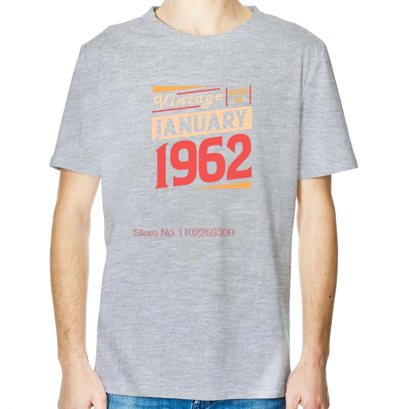 Be Born In january 1962 Fashion Birthday Gift TShirt Summer Cotton New Shirts And TShirts Short Sleeve TShirts Print T Shirt
