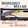Vanish In an Instant by Margaret Millar Paperback Book 9781782274797