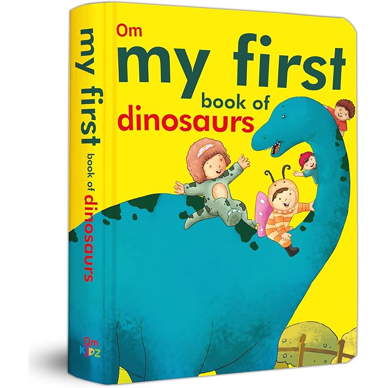 Board Book : My First Book Of Dinosaurs Board Book (Padded Board Book) (My First Board Books)