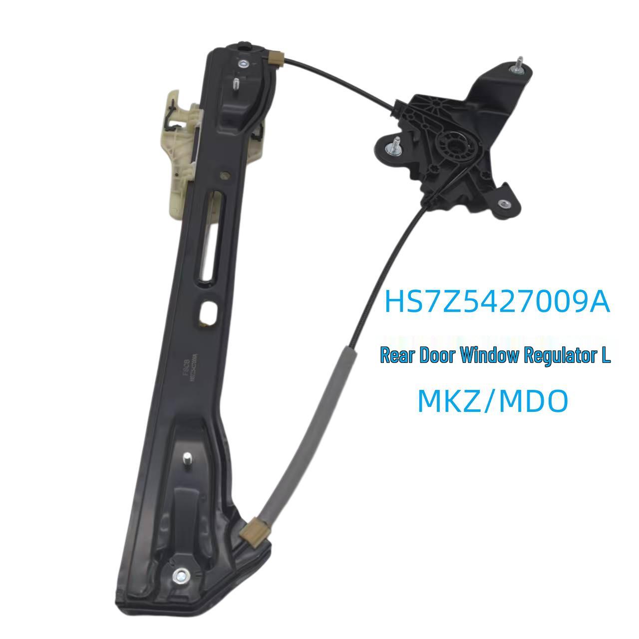 HS7Z5427009A Rear Left Door Window Regulator for Lincoln MKZ/MDO