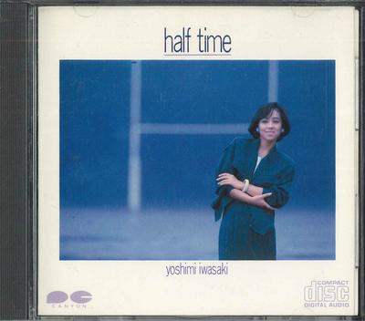 CD YOSHIMI IWASAKI - Half Time D30A0110 CANYON Japan Japanischer Pop/Rock Gebraucht