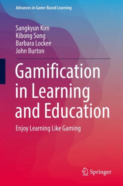 Bok Gamification In Learning and Education : Enjoy Learning Like Gaming