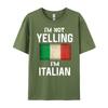 Im Not Yelling Im Italian Funny Italy Flag Graphic T Shirts Men Camisetas De Hombre New Years Eve